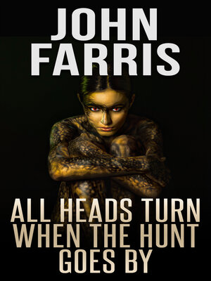 cover image of All Heads Turn When the Hunt Goes By